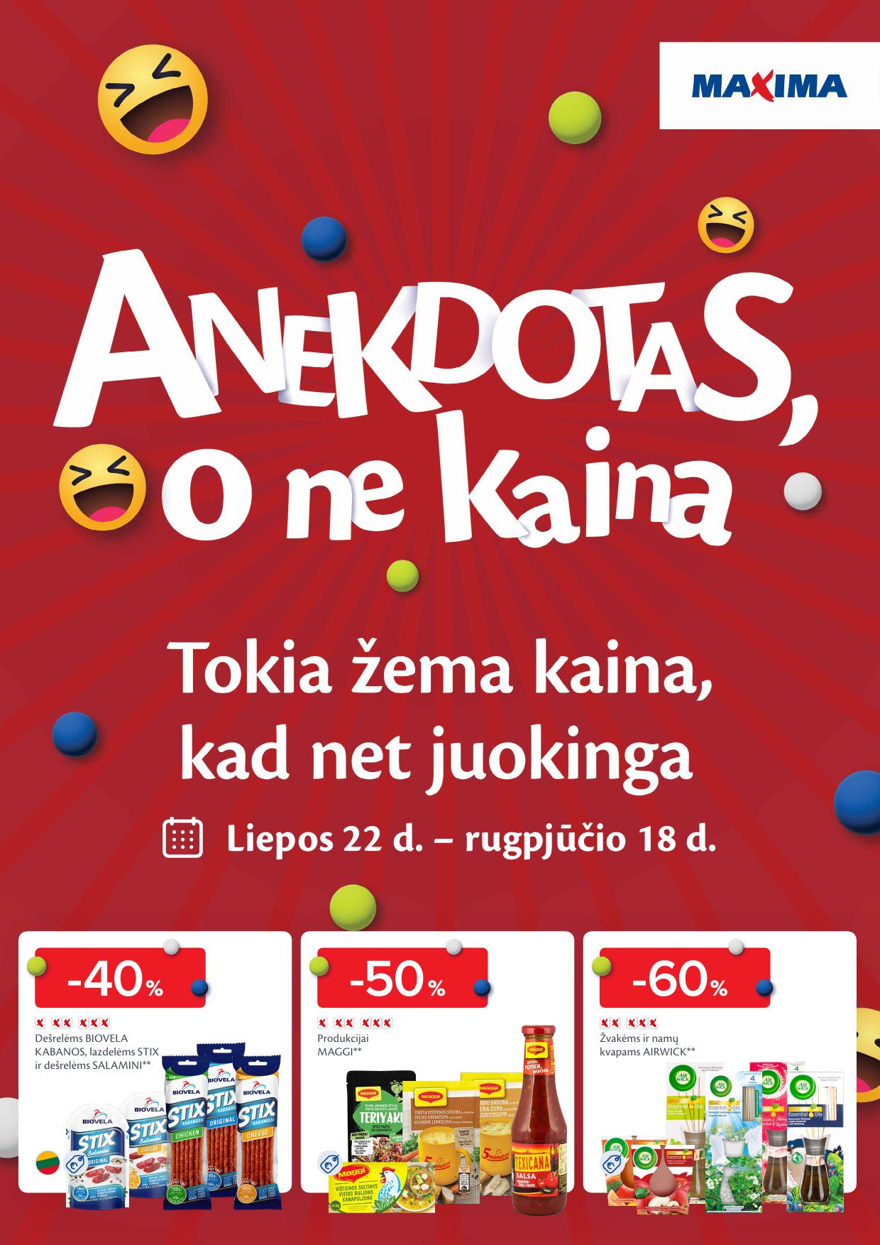 MAXIMA akcijų leidinys "Anekdotas, o ne kaina" galioja 2025.07.22 - 2025.08.18