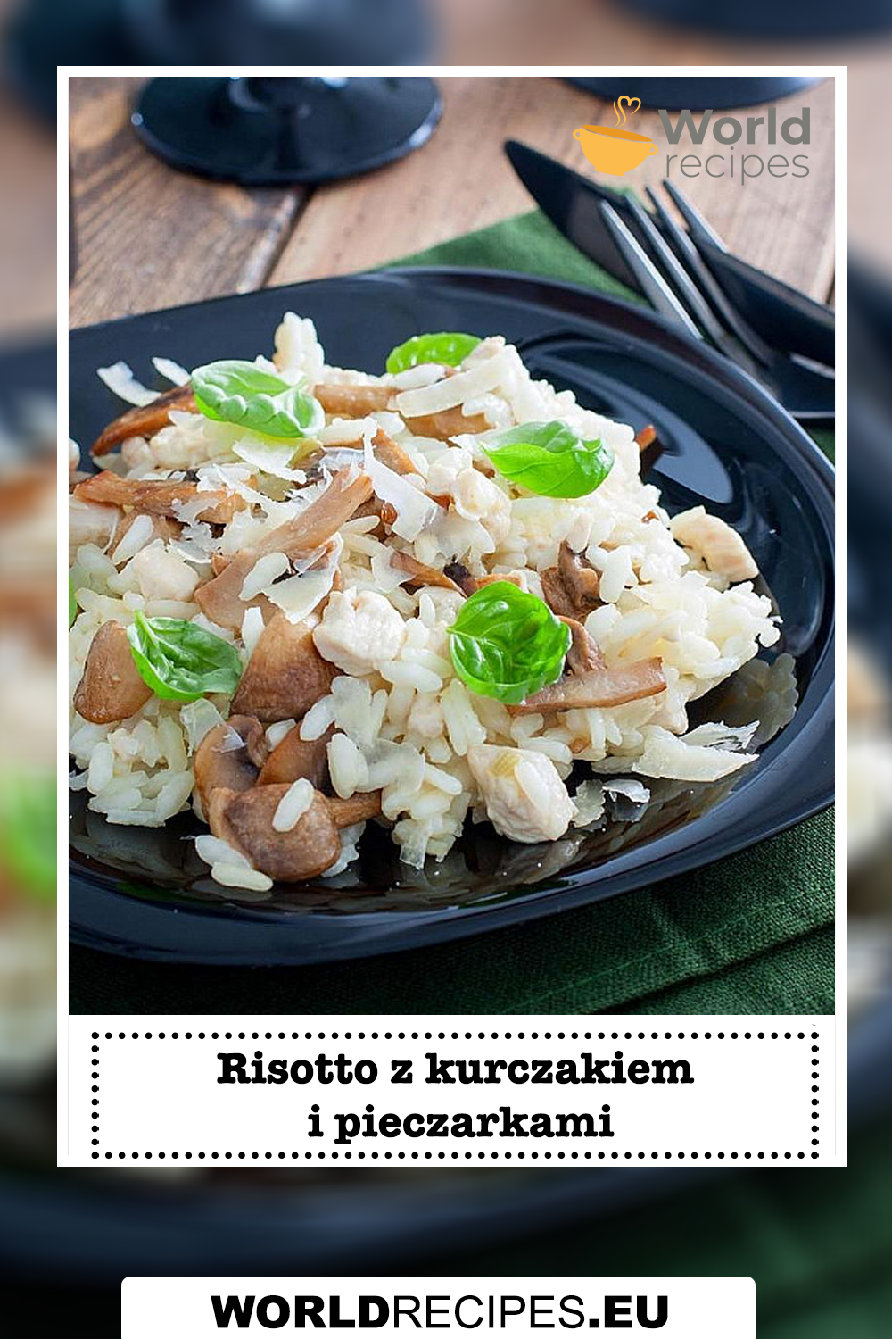 Risotto z kurczakiem i pieczarkami przepis